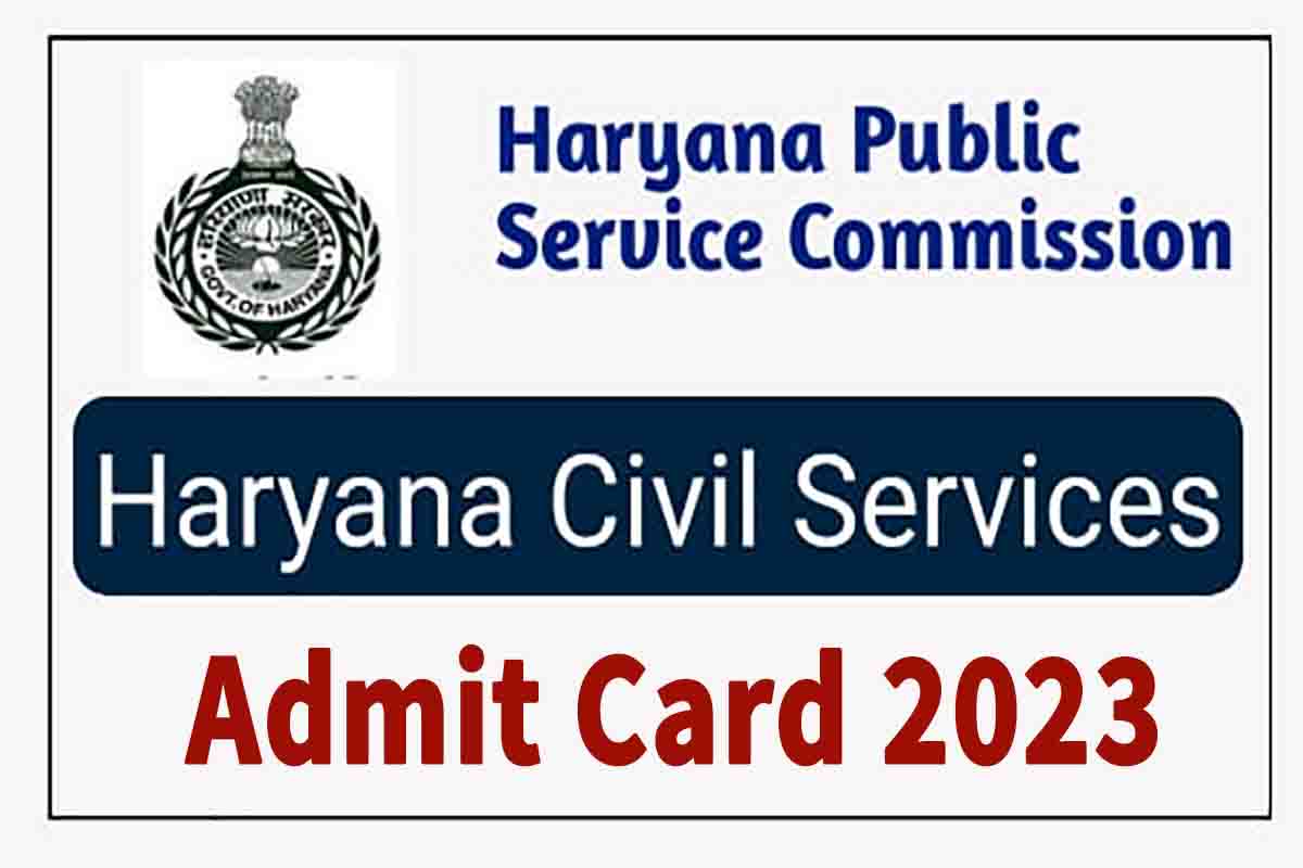 HPSC HCS Mains Admit Card 2023 : अभी अभी जारी, जल्दी करें डाउनलोड ...