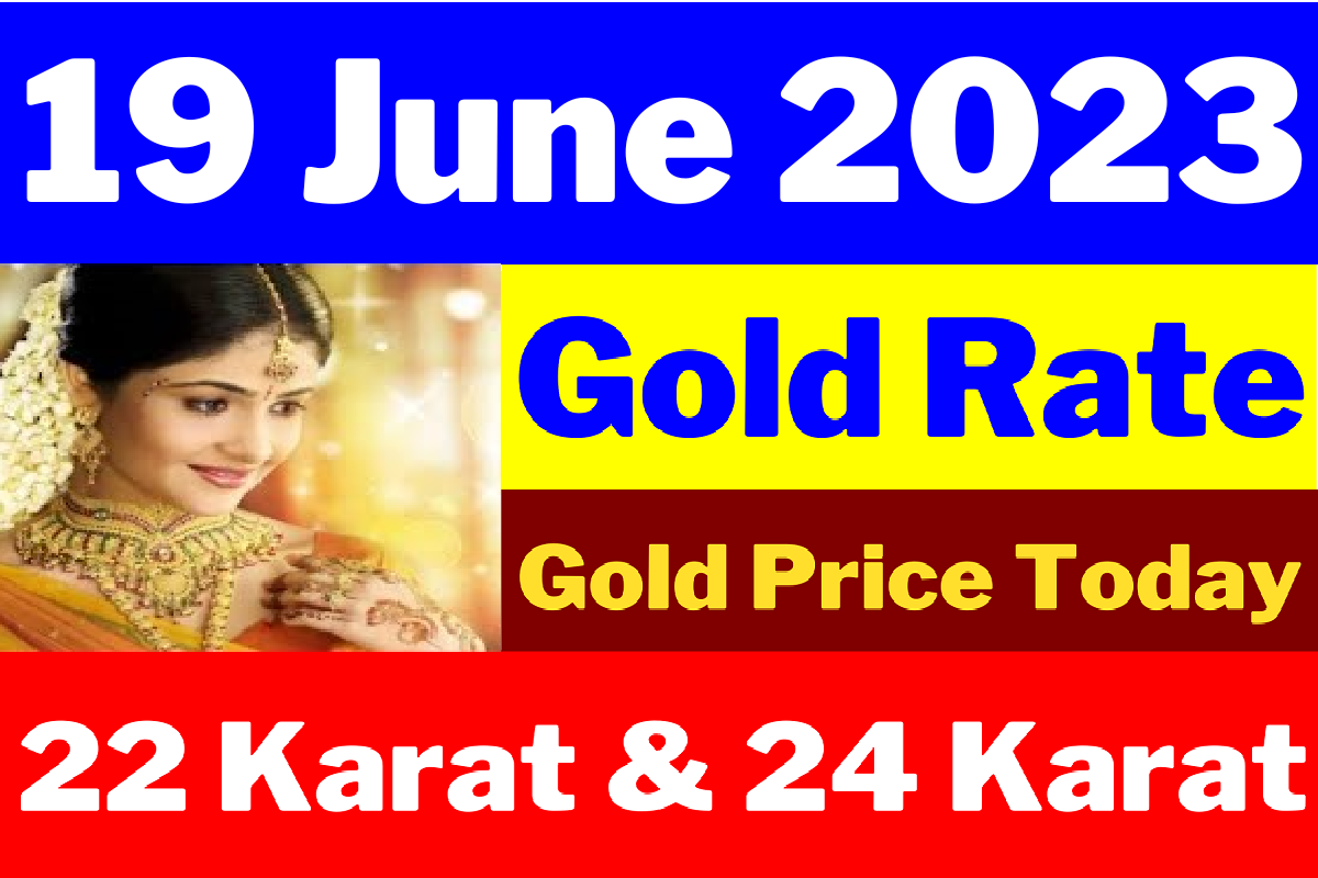 Gold Rate Today Kolkata : 19 June 2023 Aaj Ka Sone Ka Bhav | Gold Price ...