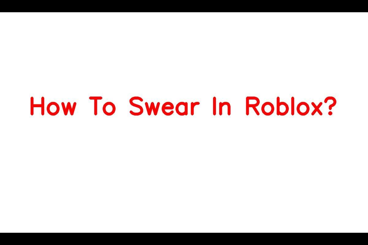 Roblox Uploaded SWEAR WORDS 
