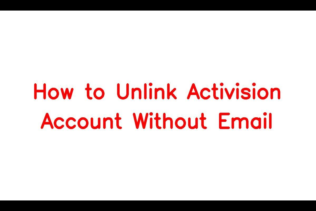 Activision Unlink Account Error ·