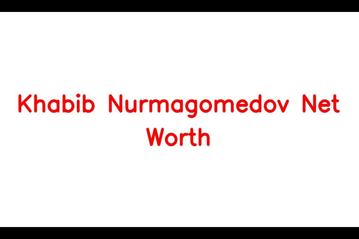 Khabib Nurmagomedov Net Worth: His Assets, Career Earnings And More