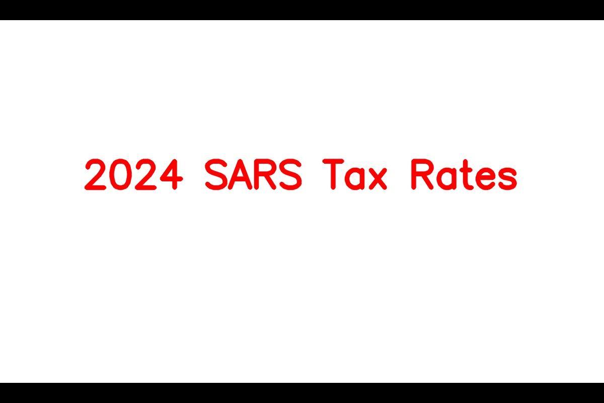 2024 SARS Tax Rates Potential Increase and Updated Rates