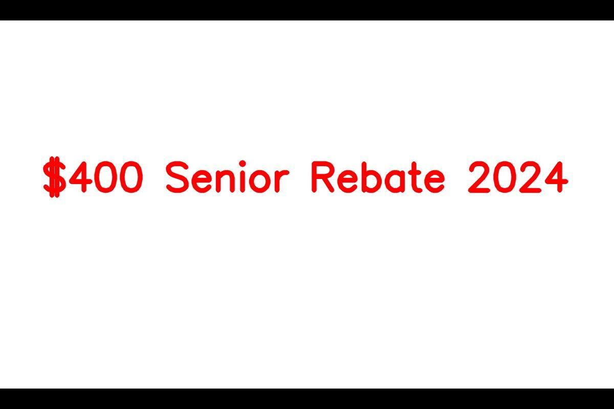 400-senior-rebate-2024-low-income-senior-benefits-application