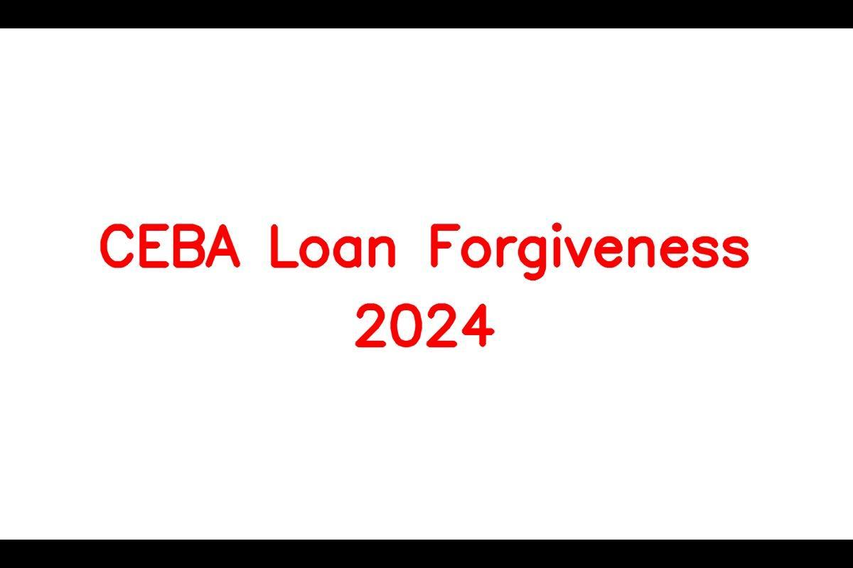 CEBA Loan 2024 Eligibility & Application Deadline