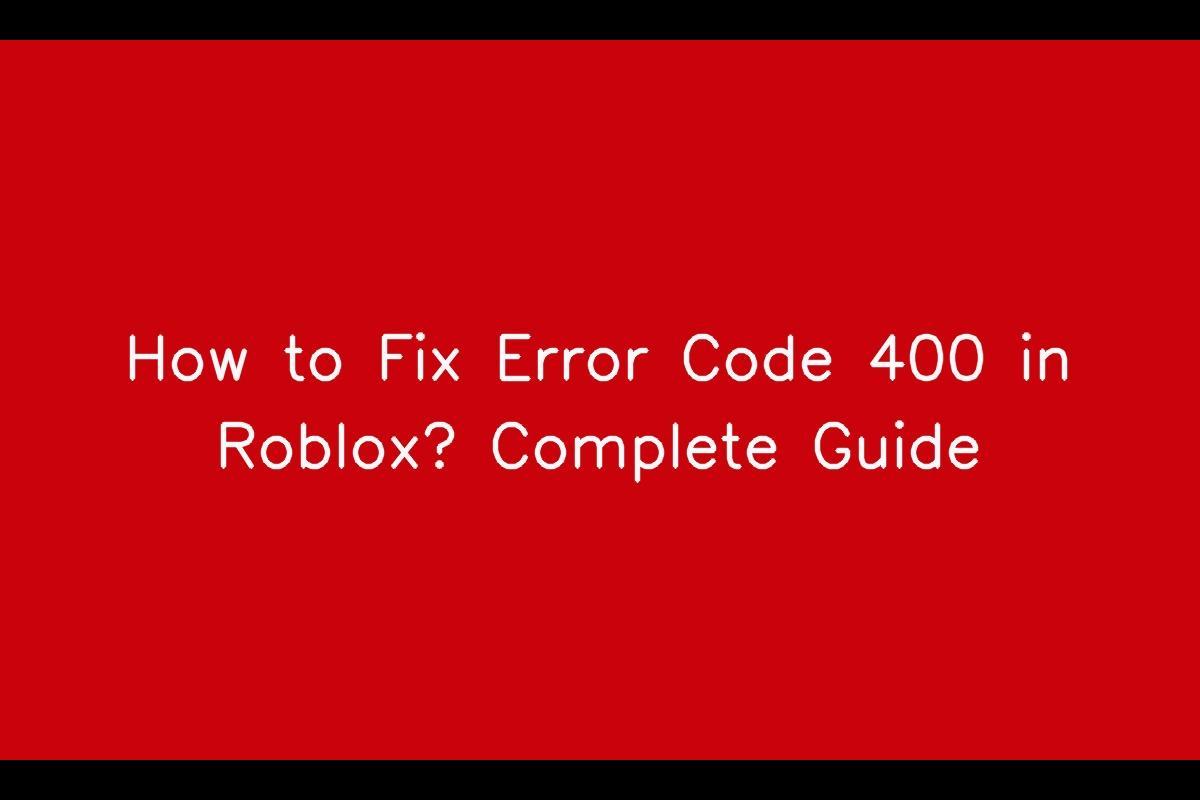 Roblox Not Launching Windows 10: How To Fix Complete Guide