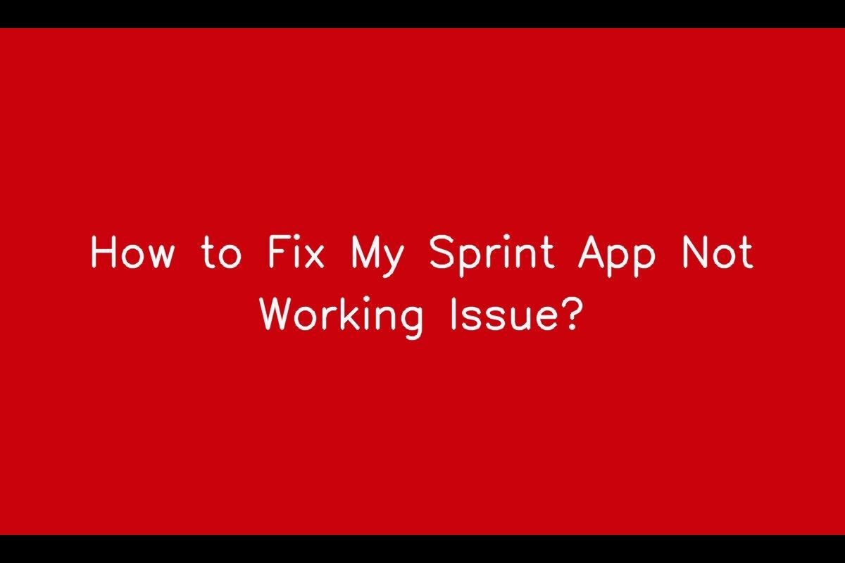 How to Fix My Sprint App Not Working Issue? SarkariResult SarkariResult