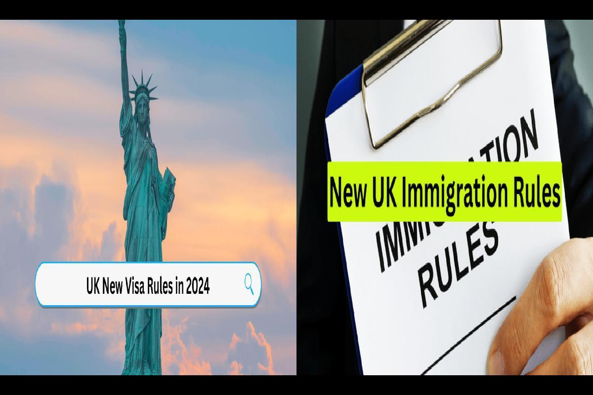 New UK Immigration Rules 2024 New Rules From January 2024, What’s The