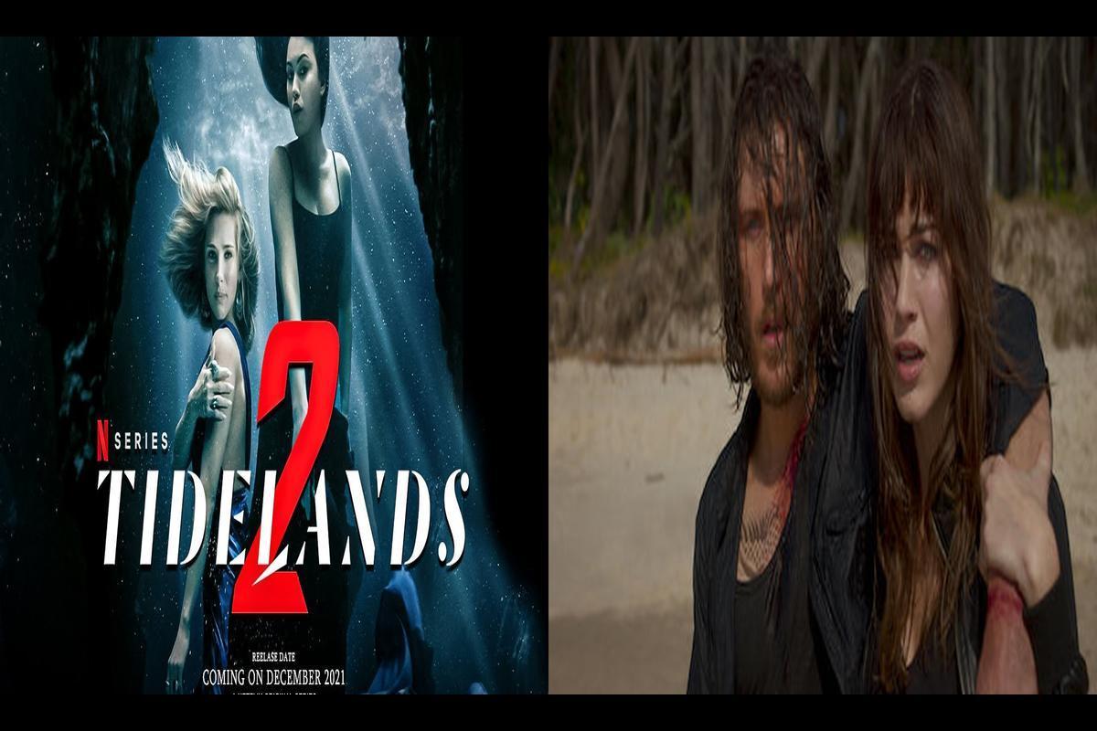 Tidelands Season 2 Release Date : Recap, Cast, Review, Plot, Spoilers,  Streaming, Schedule & Where To Watch? - SarkariResult