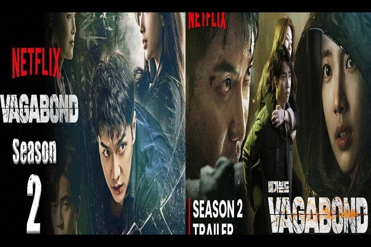 Vagabond Season 2 Release Date Recap Cast Review Plot Spoilers Streaming Schedule