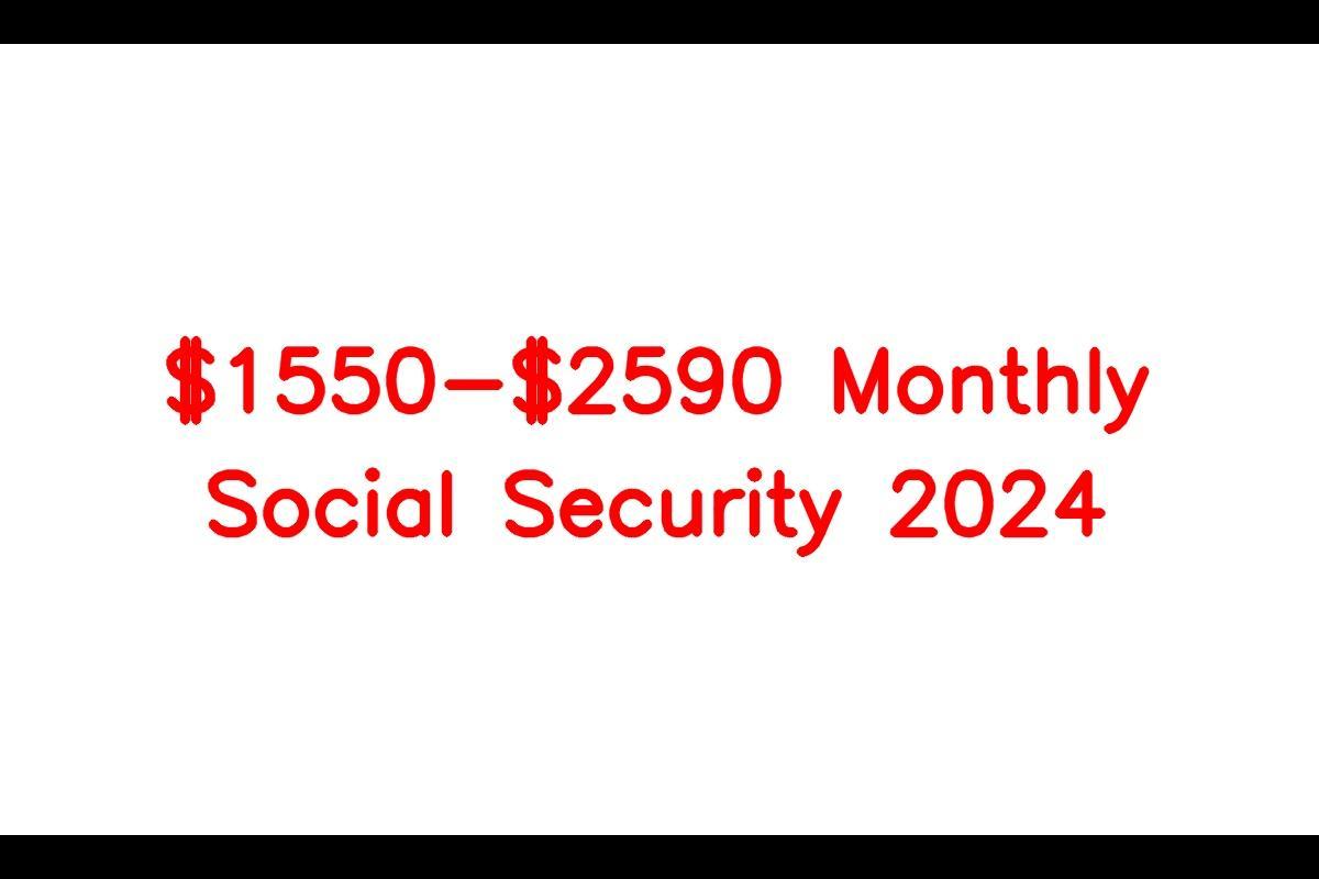 15502590 Monthly Social Security 2024 Know SSDI Payment Date