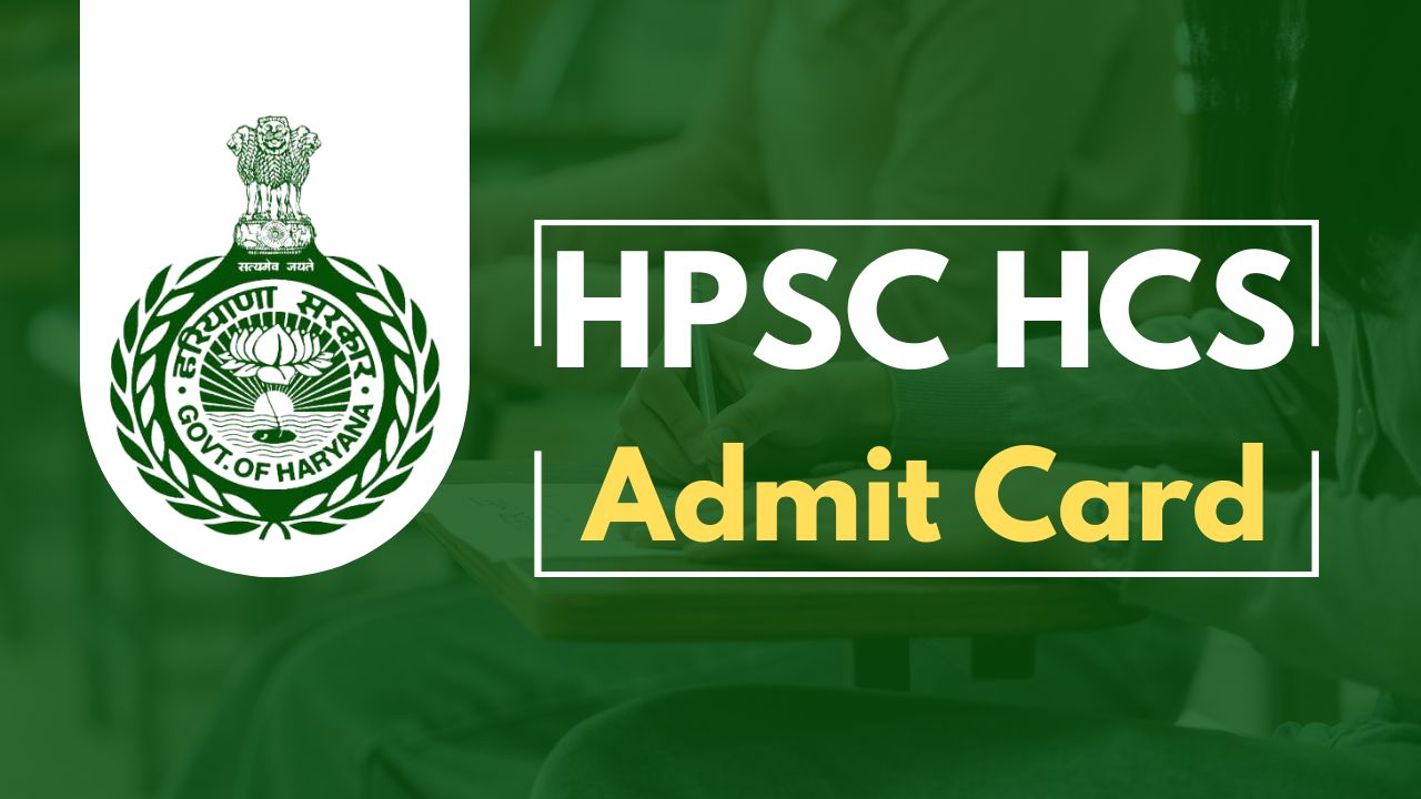 HPSC HCS Mains Admit Card 2024 Direct Download Link Sarkari Result