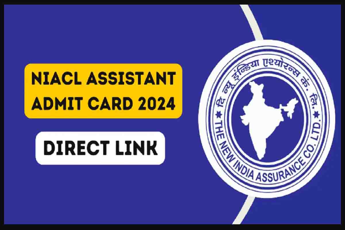 Niacl Assistant Mains Admit Card 2024 हुआ जारी यहाँ करें डाउनलोड