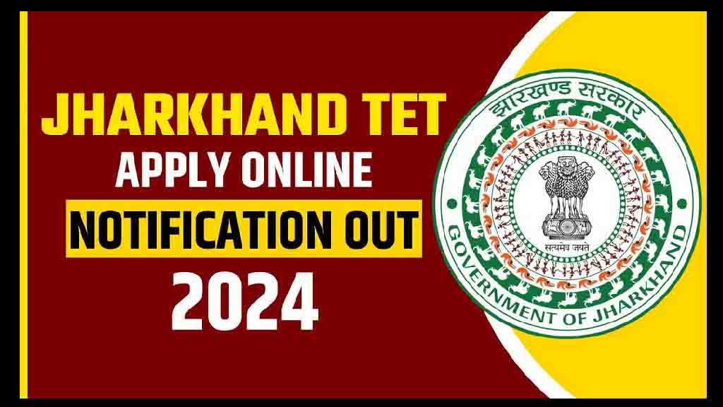 Jharkhand Tet Jtet Application Form Notification Out Apply Online Jactetportal Com