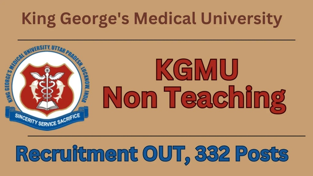 Kgmu Non Teaching Recruitment Apply For Various Post Sarkari