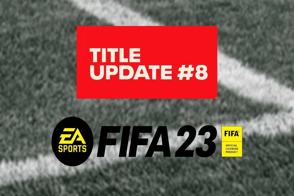 FIFA 23 Video Game Title Update 8 Patch Notes, Bug Fixes, Release Date ...