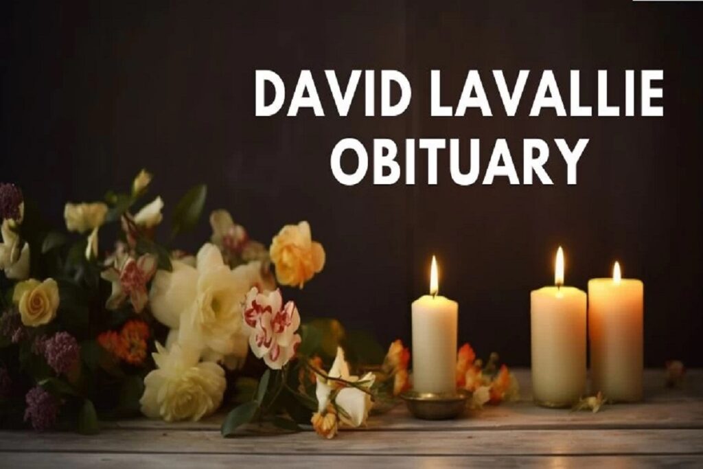 David Lavallie Obituary: Who Is David Lavallie? What Happened To David Lavallie?