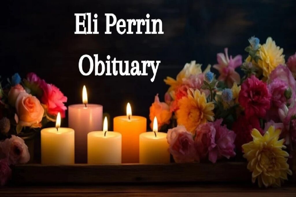 Eli Perrin Passed Away: What Happened To Arkadelphia Eli Perrin?