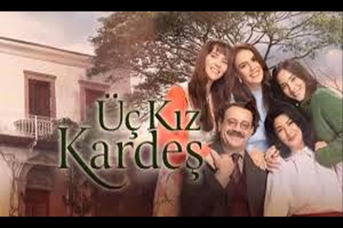 Uc Kiz Kardes Third Season Episode 54: Launch Schedule, Overview & Sneak Peek
