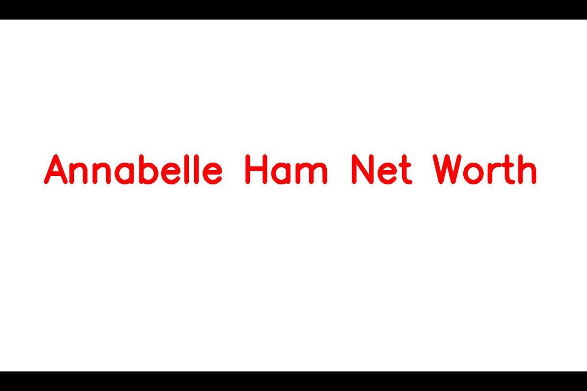 Annabelle Ham - A YouTube Sensation