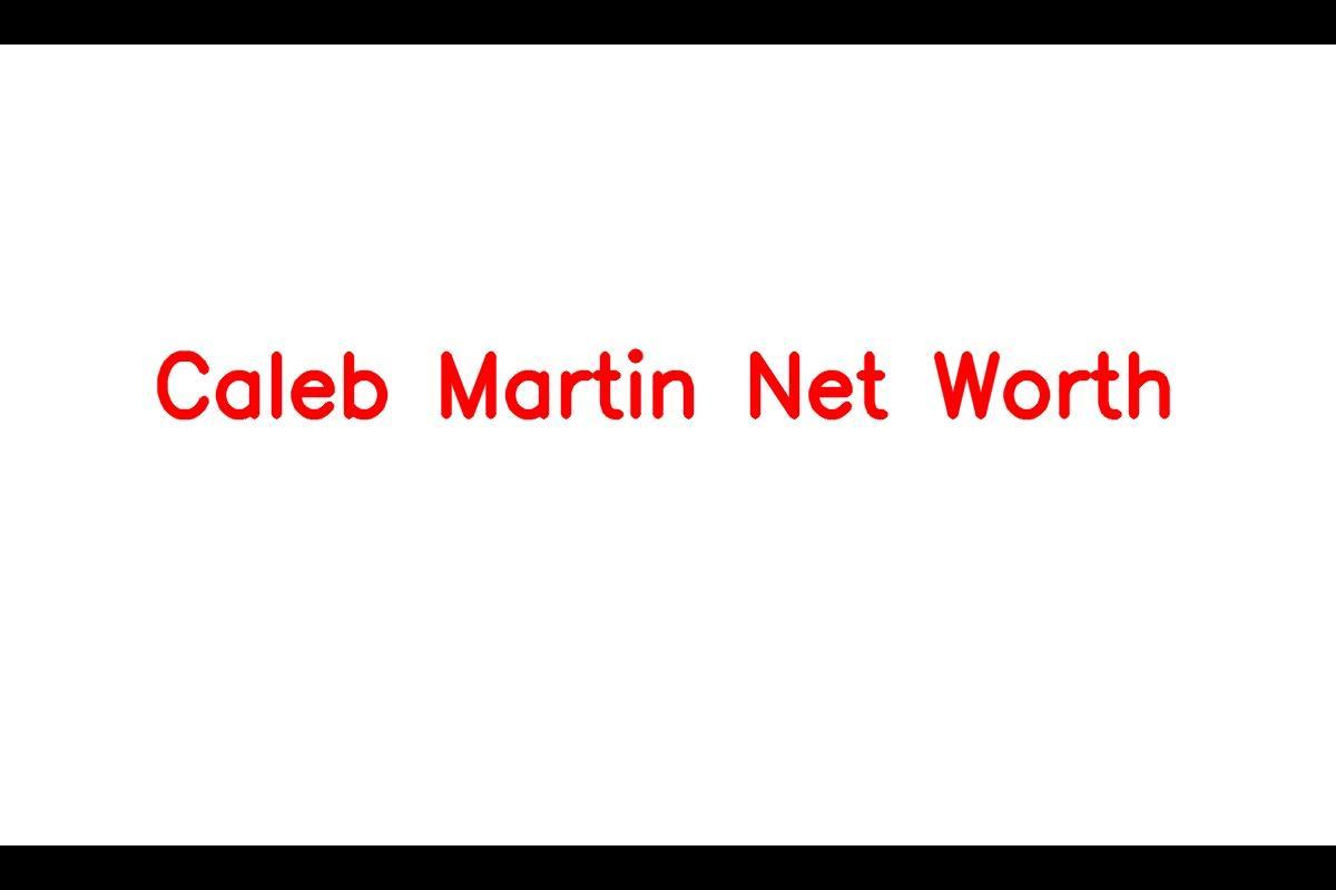Caleb Martin: A Rising Star in Professional Basketball