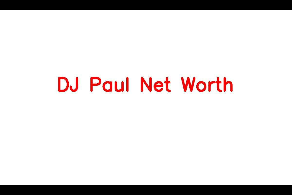 DJ Paul Net Worth and Career
