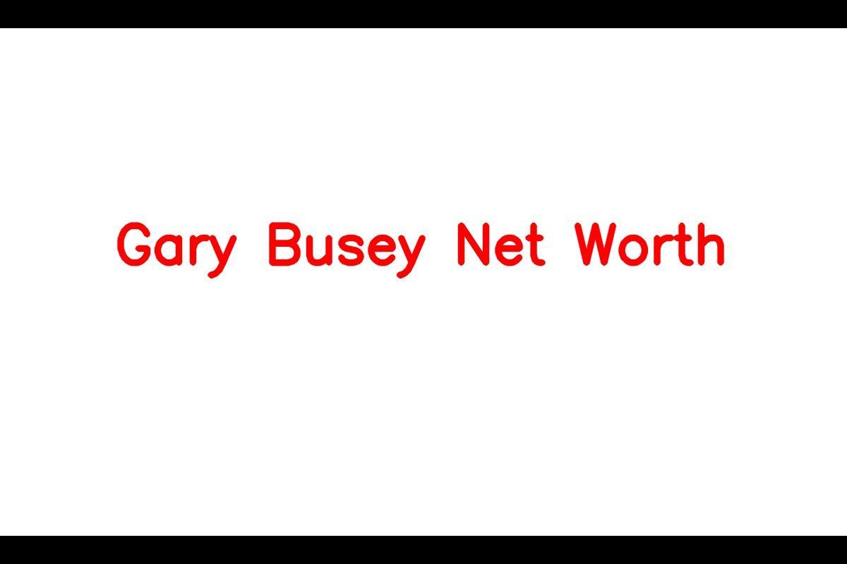 Gary Busey - A Renowned American Actor
