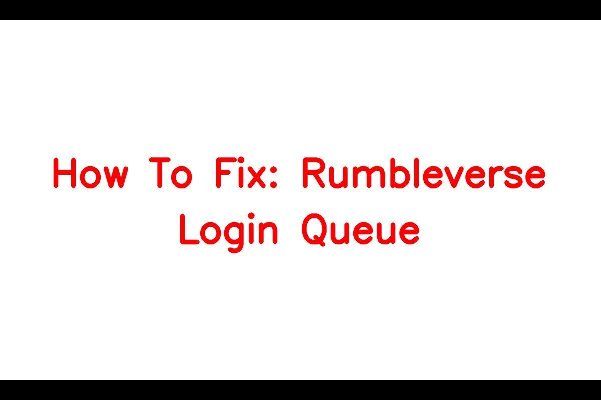 Rumbleverse Login Queue Issue: Why It Happens and How to Fix It