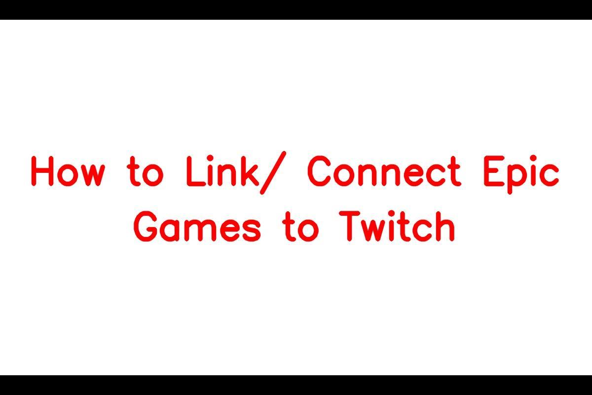 How to Link Epic Games to Twitch