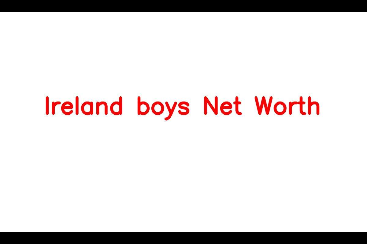 Ireland Boys - YouTube Stars with a $3 Million Net Worth