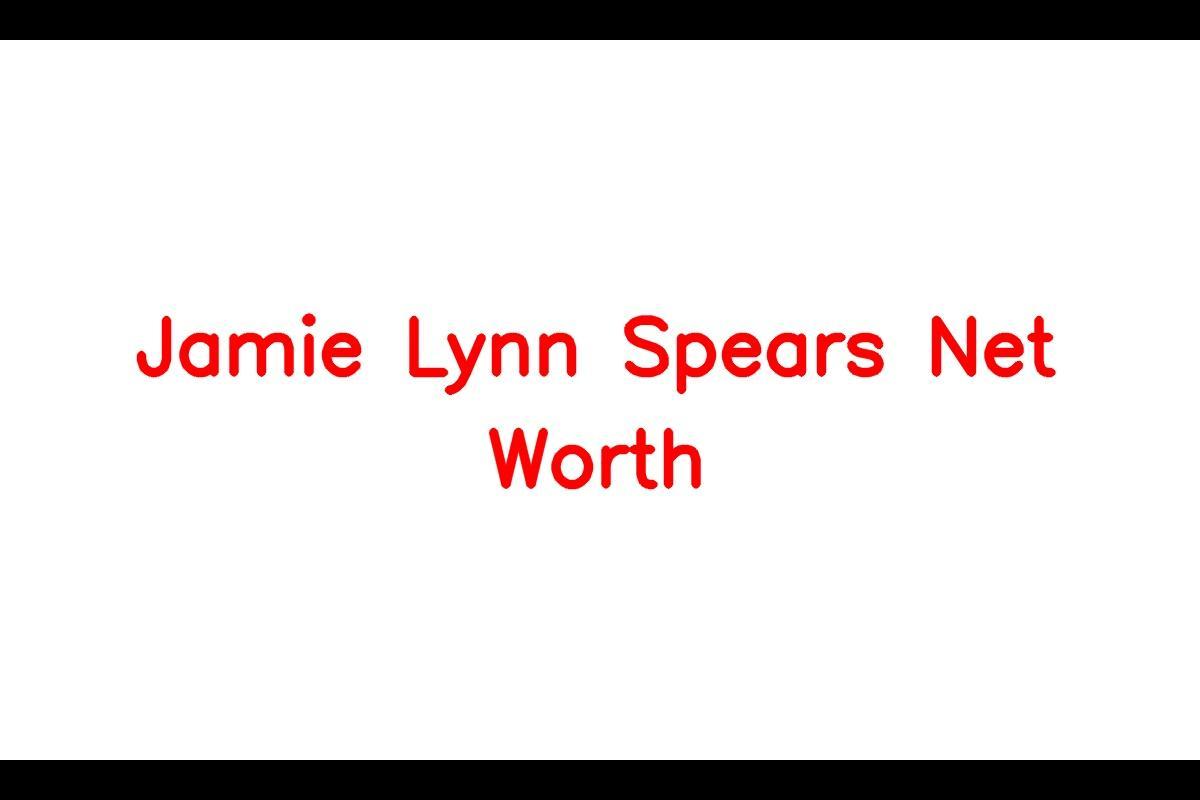 Jamie Lynn Spears Net Worth: Details About Daughter, TV, Movies, Shows ...