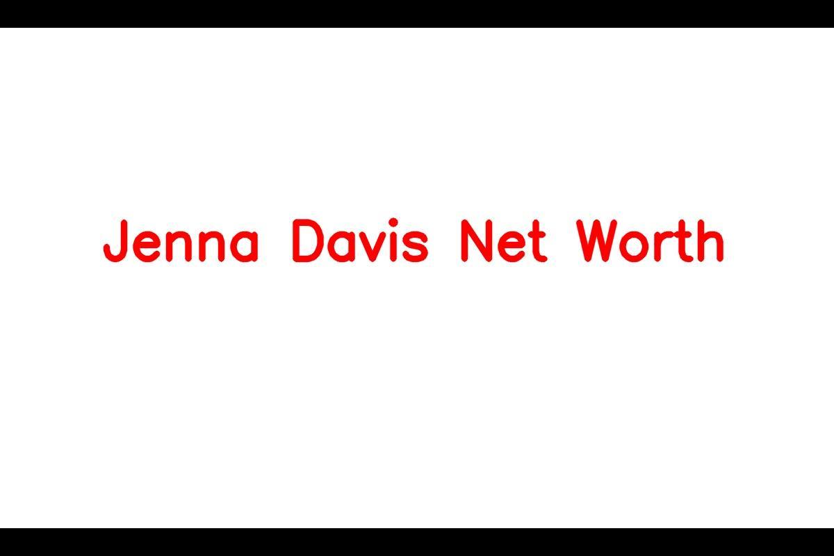 Jenna Davis: A Rising Star in the Entertainment Industry