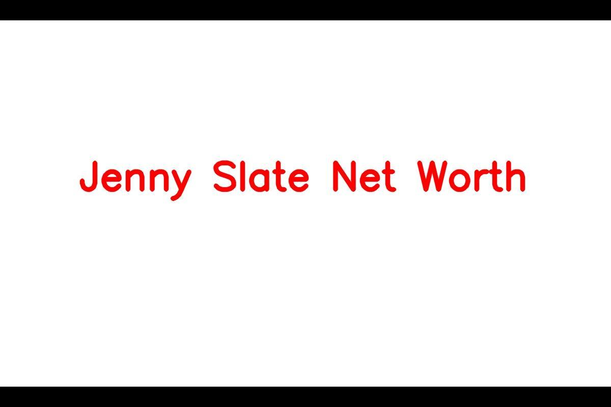 Jenny Slate's Net Worth in 2023: Exploring Her Career in Film, Comedy, and More