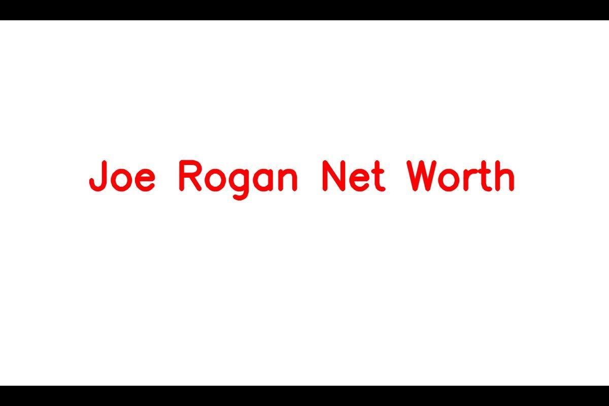 Joe Rogan: The Multi-Talented Entertainer with a Net Worth of $215 Million