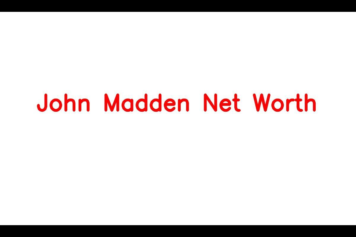 John Madden: A Legendary Figure in American Football