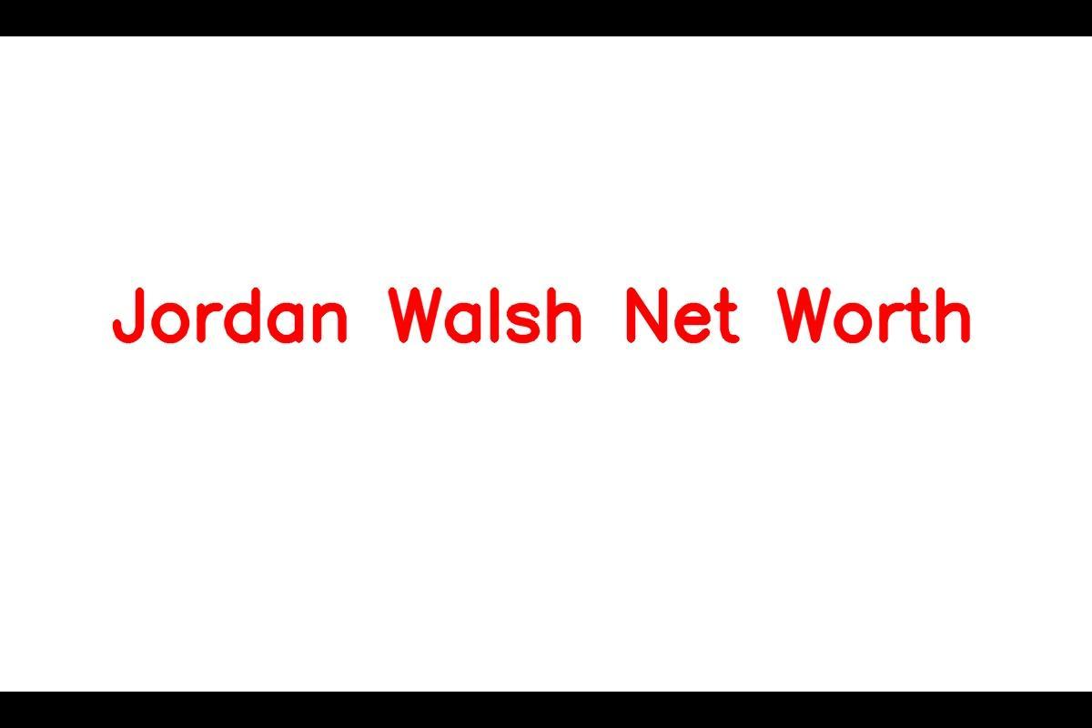 Jordan Walsh: Professional Basketball Player with a Net Worth of $5 Million