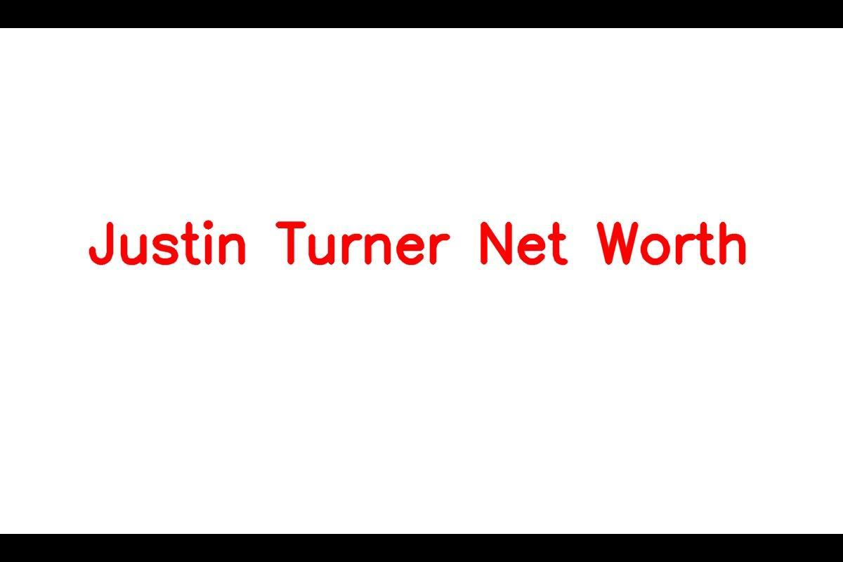 Justin Turner Net Worth