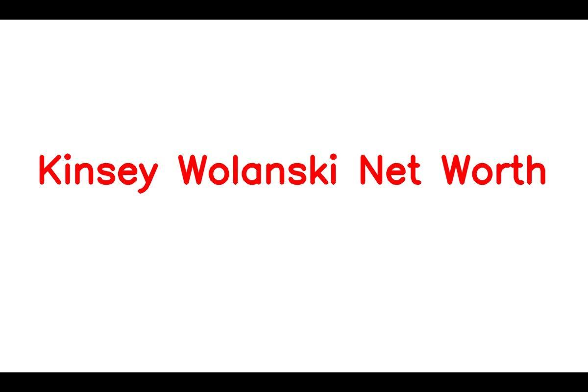 Kinsey Wolanski - A Successful Personality