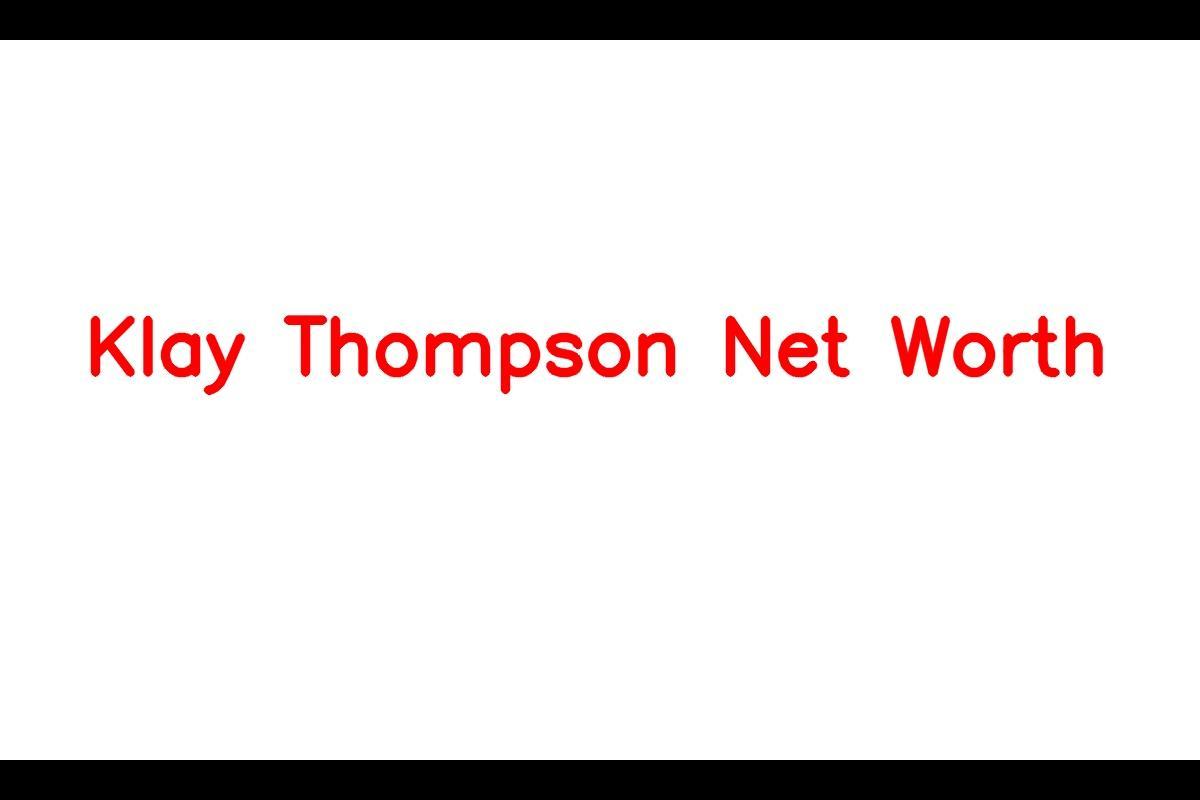 Klay Thompson: The Wealthy Basketball Star