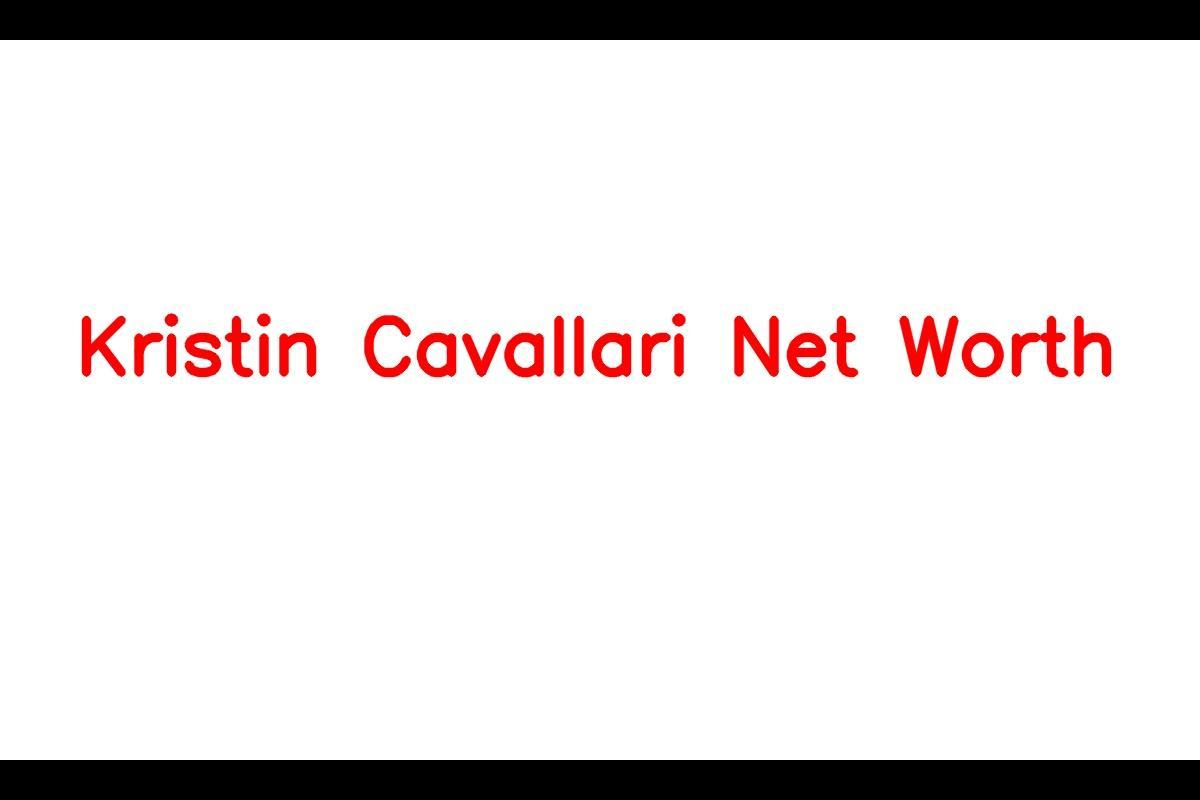 Kristin Cavallari Net Worth: Details About Awards, Career, Earnings ...