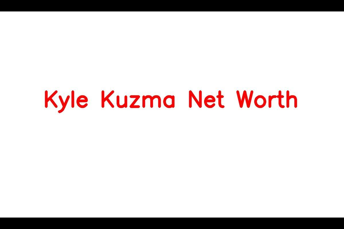 Kyle Kuzma Net Worth