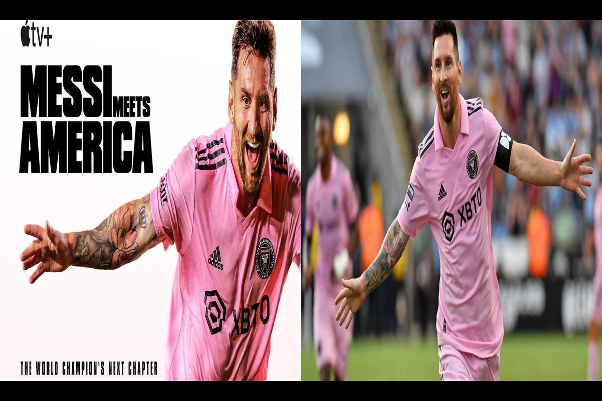 Messi Meets America: A New Documentary About Lionel Messi's Journey with Inter Miami