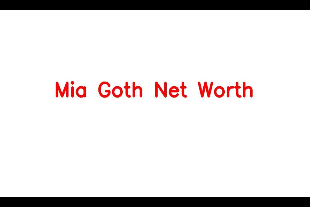 Mia Goth's Journey to a $5 Million Net Worth in 2023