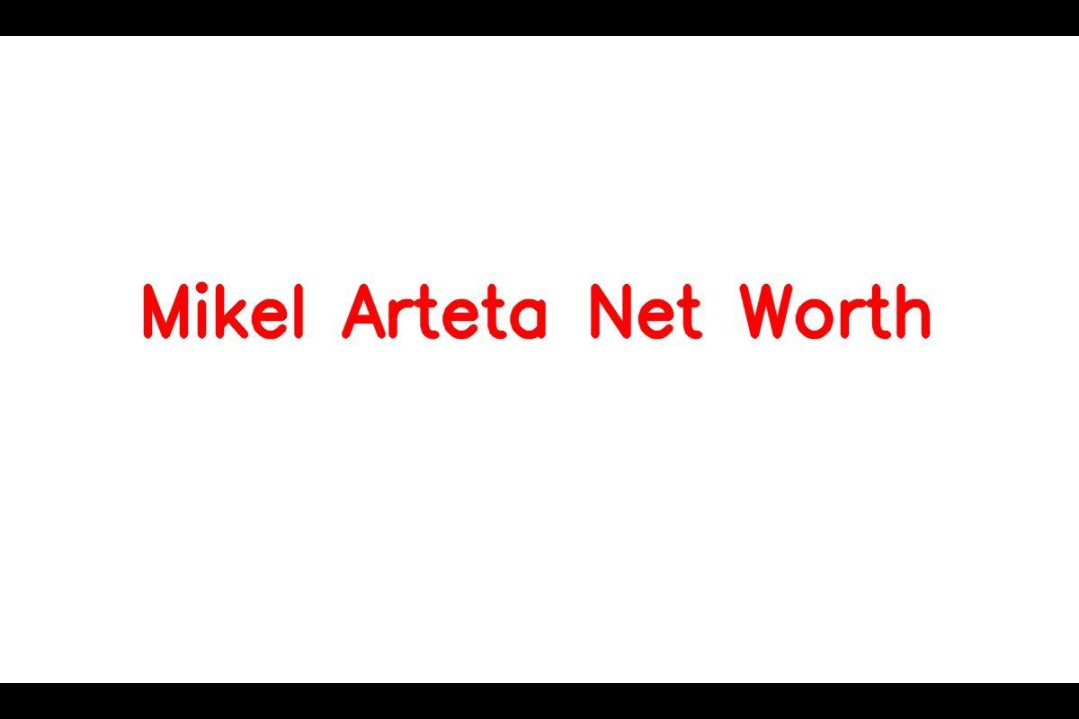 Mikel Arteta: From Player to Manager - A Journey of Success and Wealth