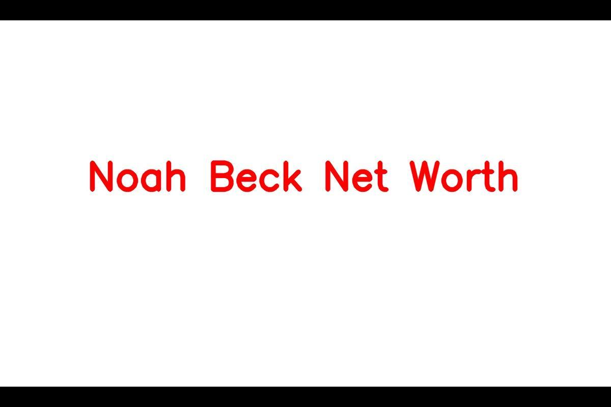 Noah Beck - An American TikToker and Social Media Personality
