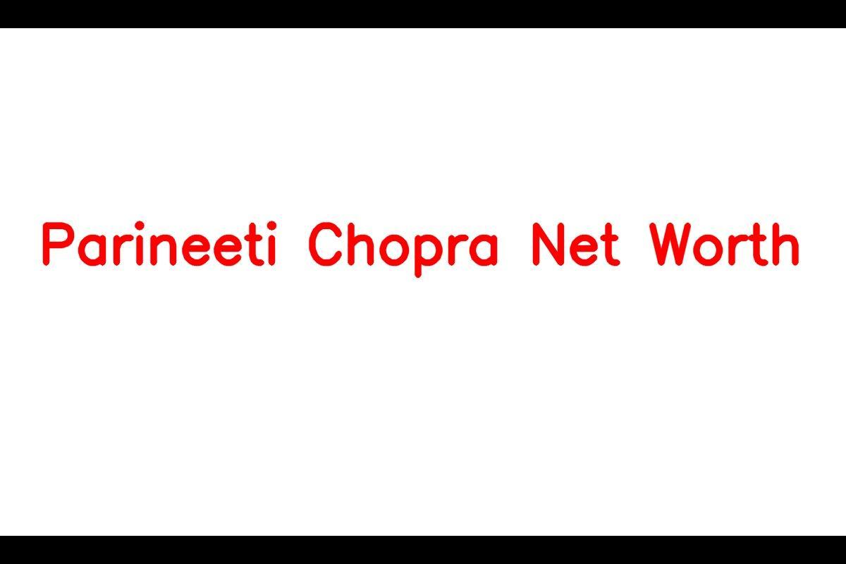Parineeti Chopra: A Rising Star in the Indian Film Industry