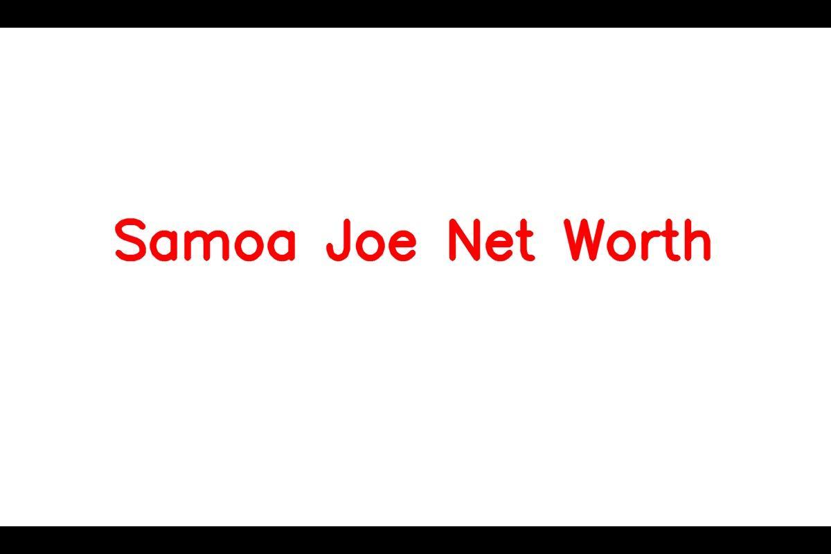 Samoa Joe's Net Worth