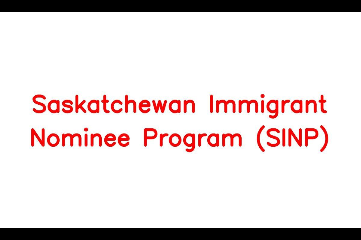 Saskatchewan Immigrant Nominee Program: Applying for SINP and Understanding the Process