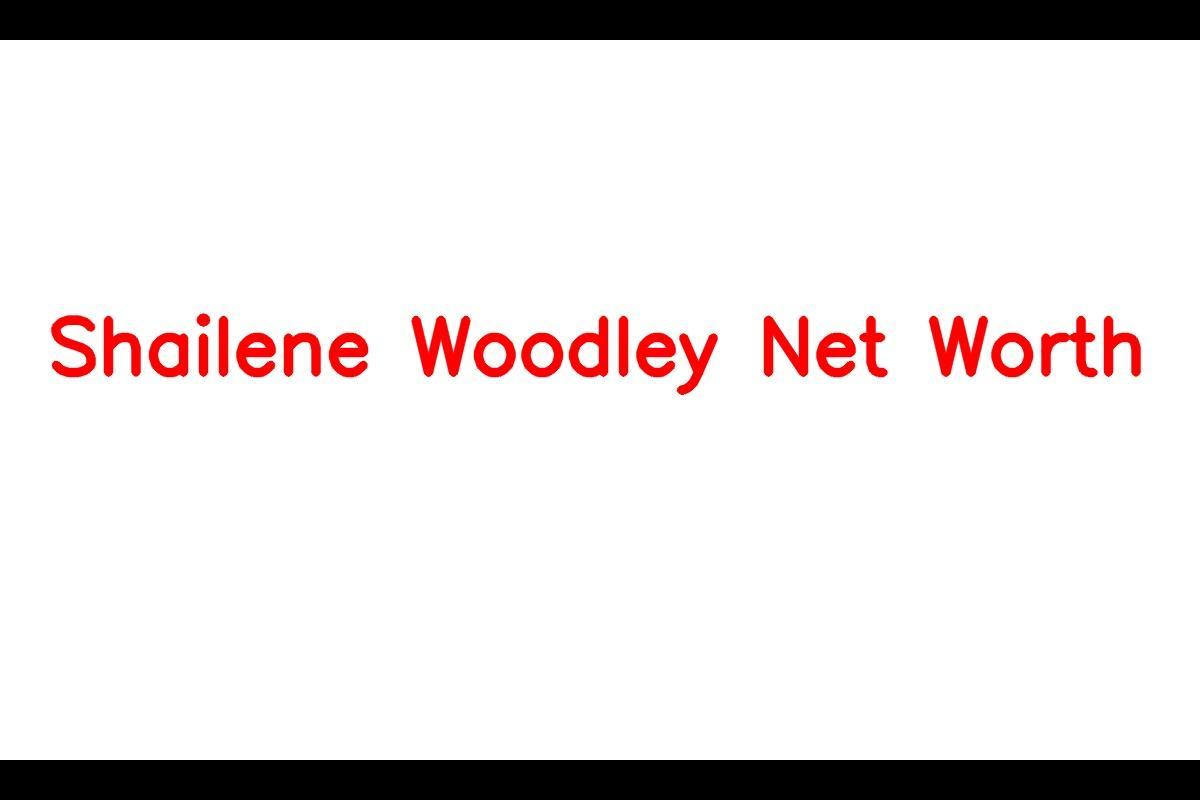 Shailene Woodley's Net Worth