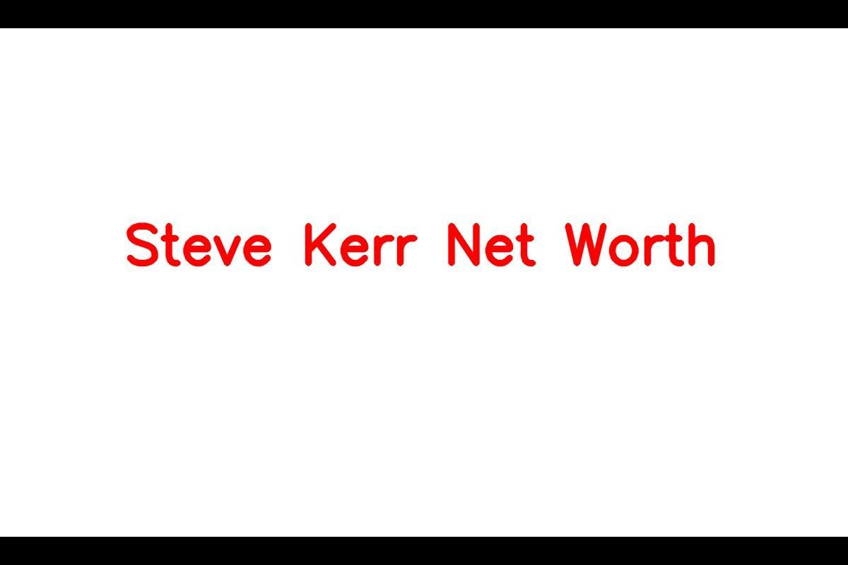 Steve Kerr net worth: The Warriors coach earns this salary