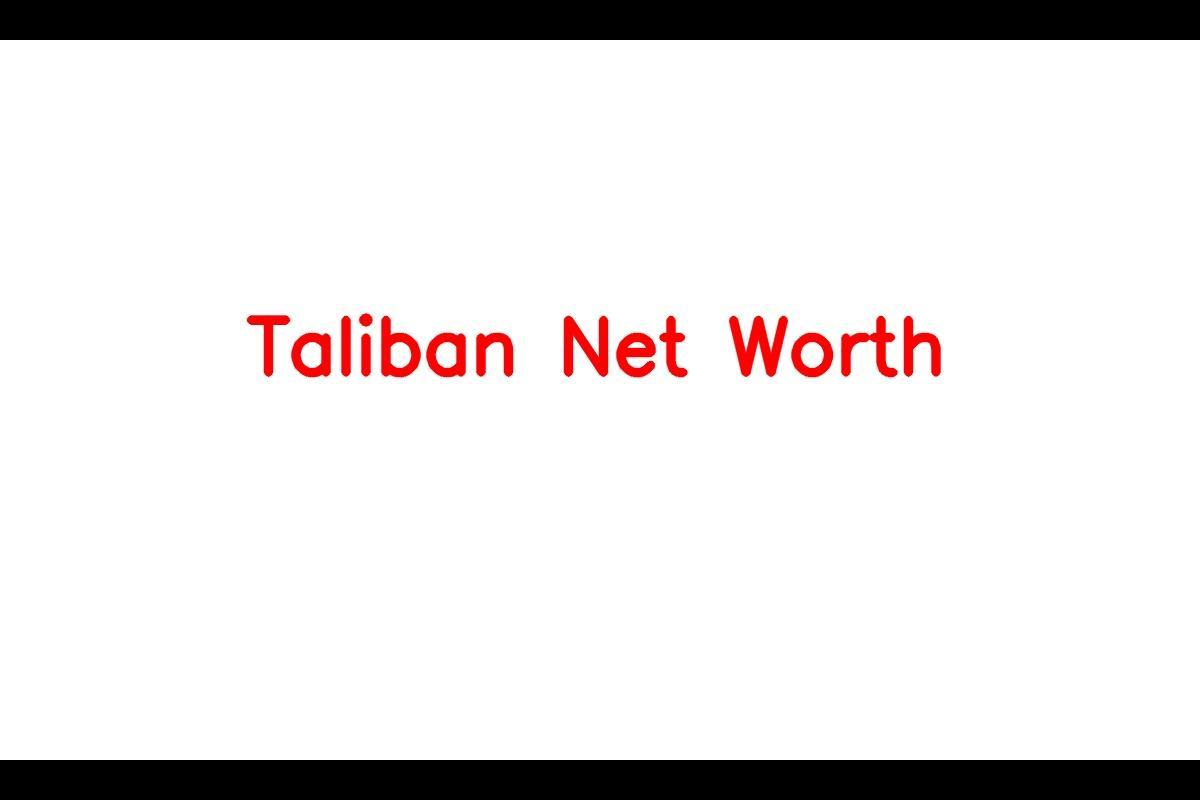 Taliban's Wealth and Revenue Streams in 2023